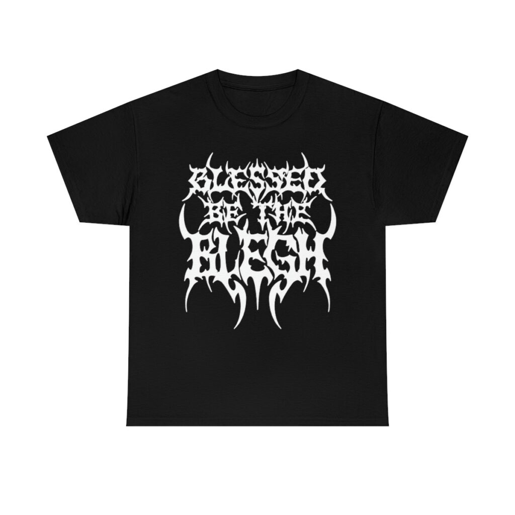 Blessed be the Blegh T-Shirt